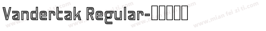 Vandertak Regular字体转换